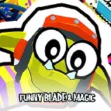 Funny Blade and Magic